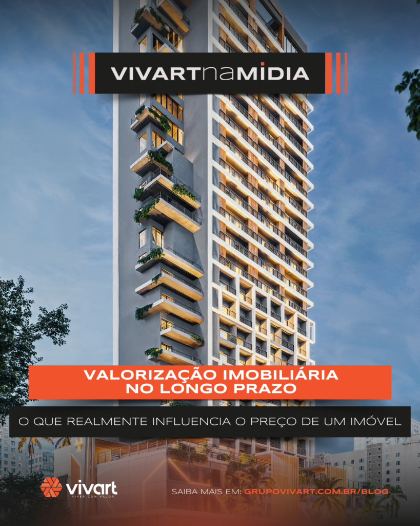 Valorização, imobiliária, Bosque, Vivart